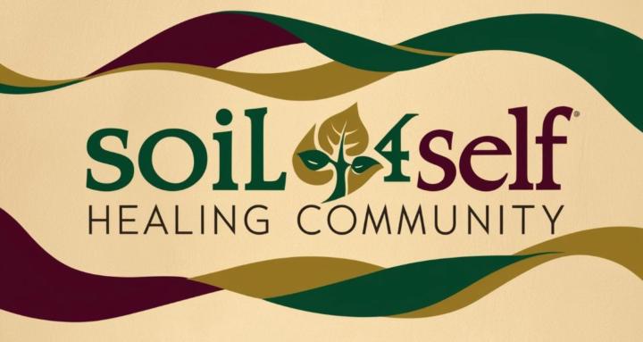 SOIL 4 SELF: Healing Together