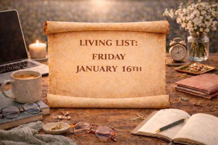 🍃 Living List — A.M. Friday, January 16