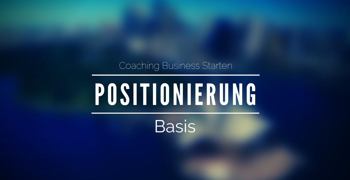 Positionierung Basiskurs (in Erstellung)