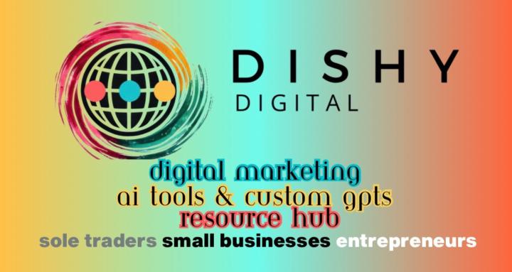 Dishy Digital Marketing+AI Hub
