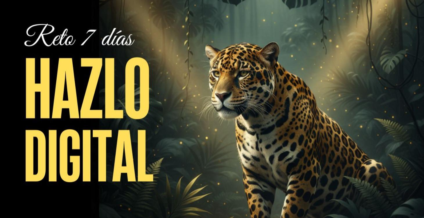 🎁 Hazlo Digital: 7-Day Challenge