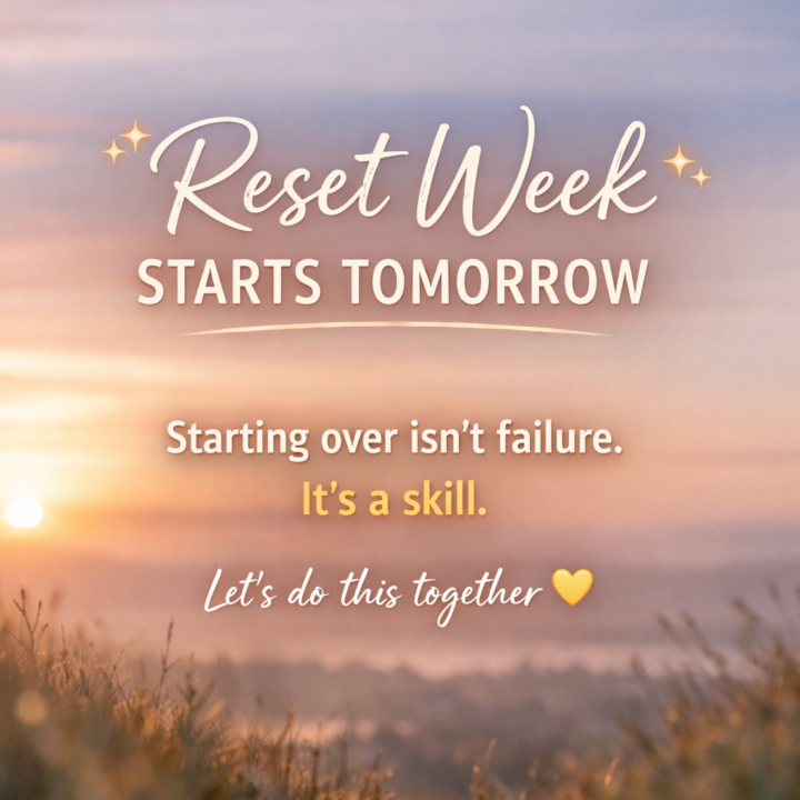 ✨ Reset Week Starts Tomorrow
