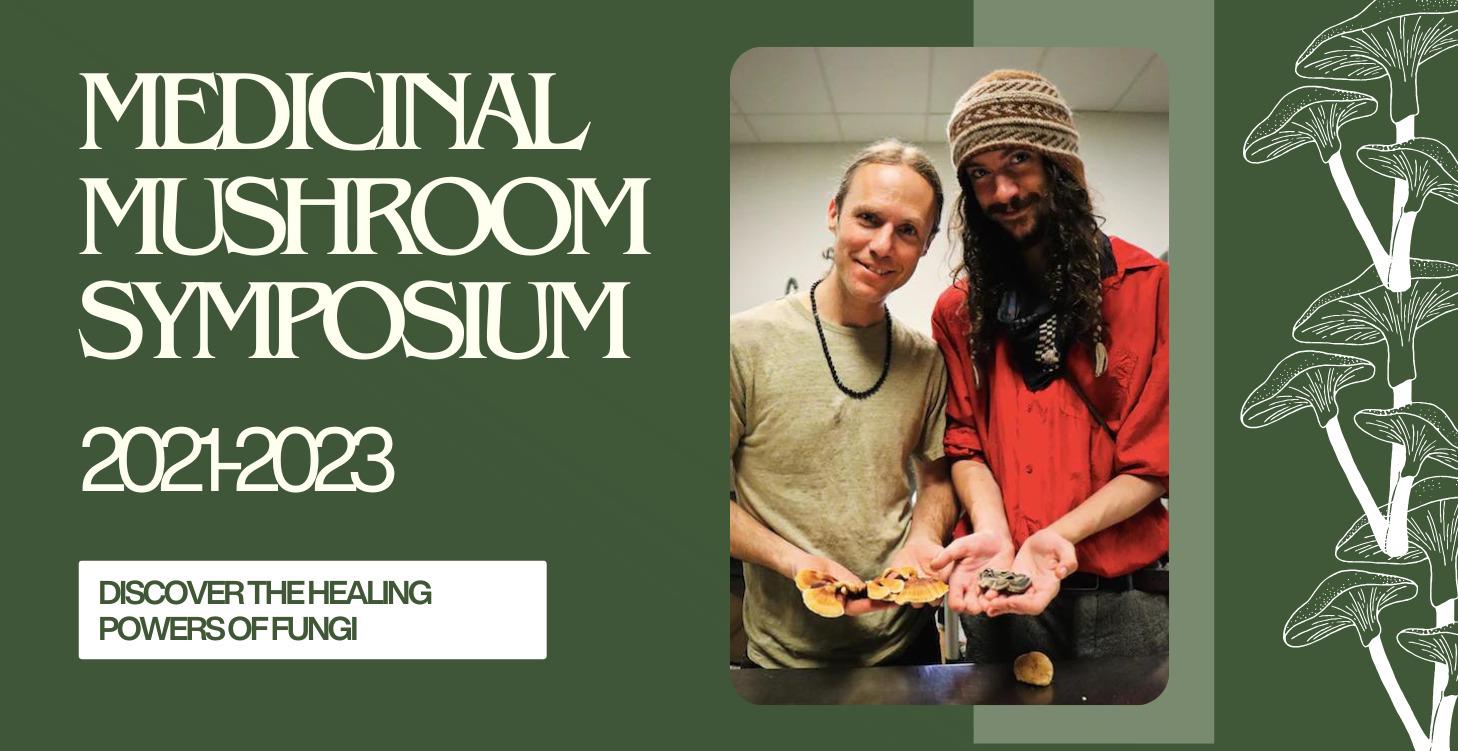 Medicinal Mushroom Symposium x 3: 2021, 2022, 2023