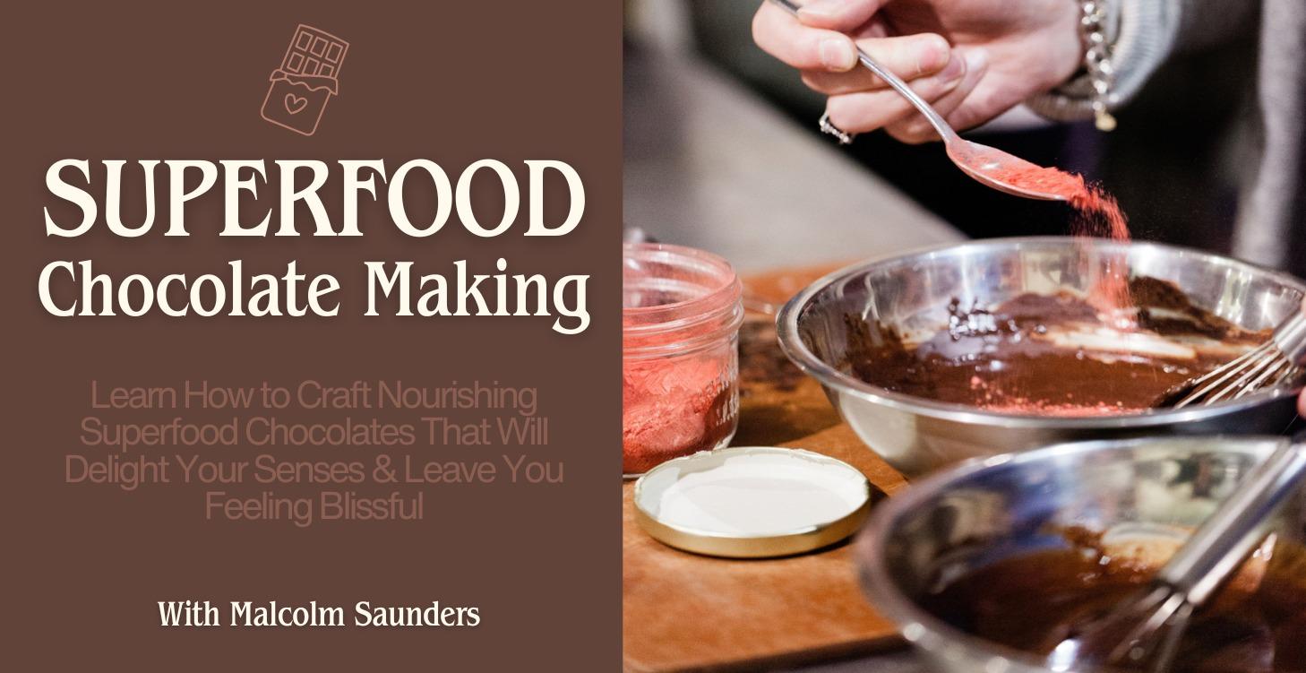 Superfood Chocolate Making