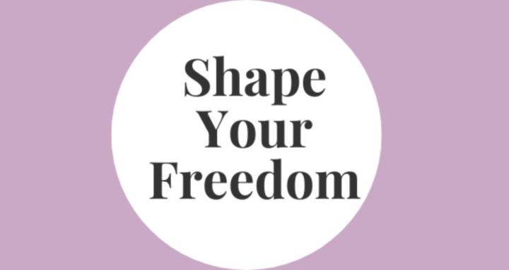 Shape Your Freedom