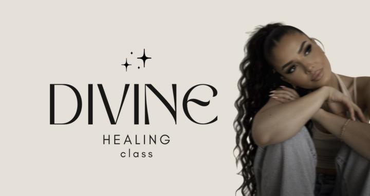 ✨ DIVINE HEALING CLASS
