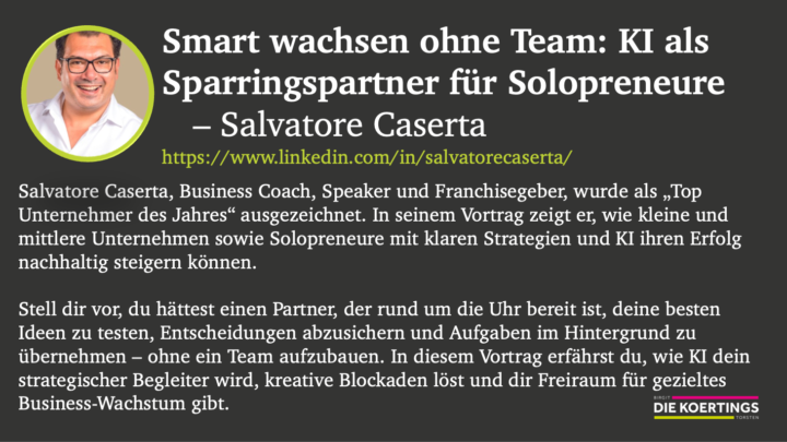 🟪🟩 KI-Slam - Smart wachsen ohne Team: KI als Sparringspartner für Solopreneure   – Salvatore Caserta