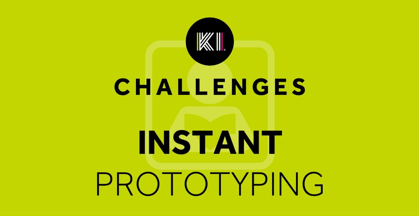 Instant Prototyping