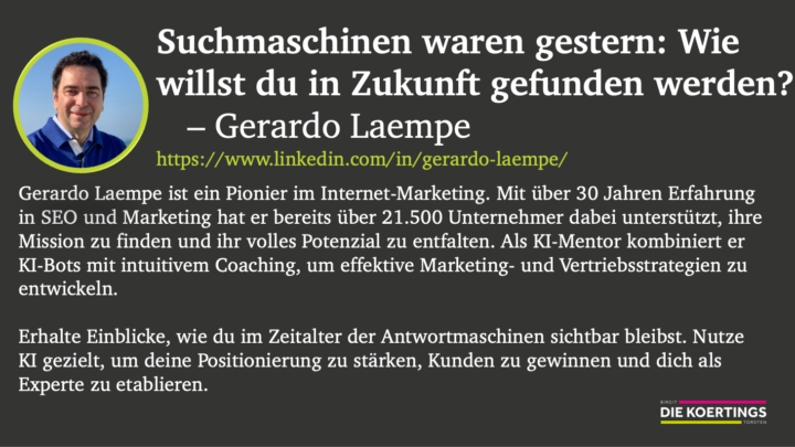 🟪🟩 KI-Slam - Suchmaschinen waren gestern: Wie willst du in Zukunft gefunden werden?   – Gerardo Laempe
