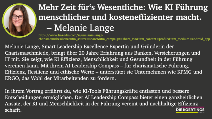 🟪🟩 KI-Slam - Mehr Zeit für‘s Wesentliche: Wie KI Führung menschlicher und kosteneffizienter macht – Melanie Lange