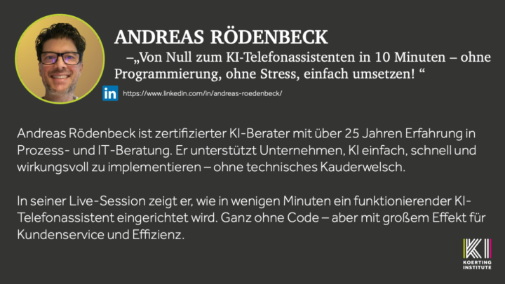🟪🟩 KI-Slam - Andreas Rödenbeck - Von Null zum KI-Telefonassistenten in 10 Minuten – ohne Programmierung, ohne Stress, einfach umsetzen!