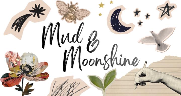 Mud & Moonshine