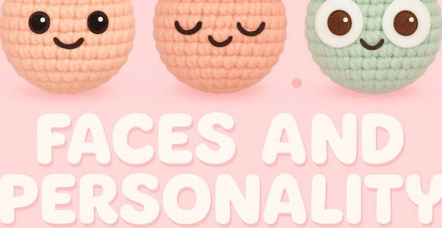 Day 6: Faces and Personality