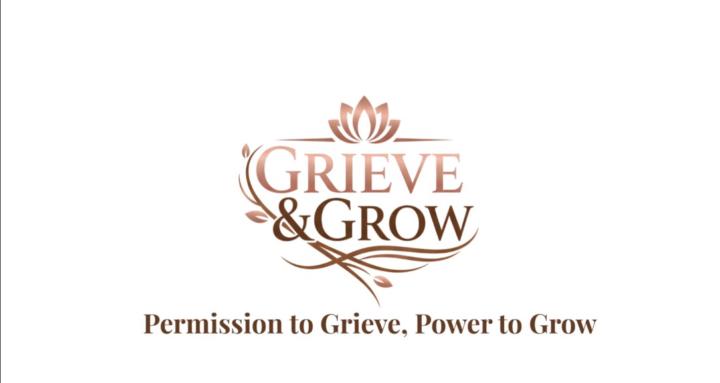 Grieve & Grow