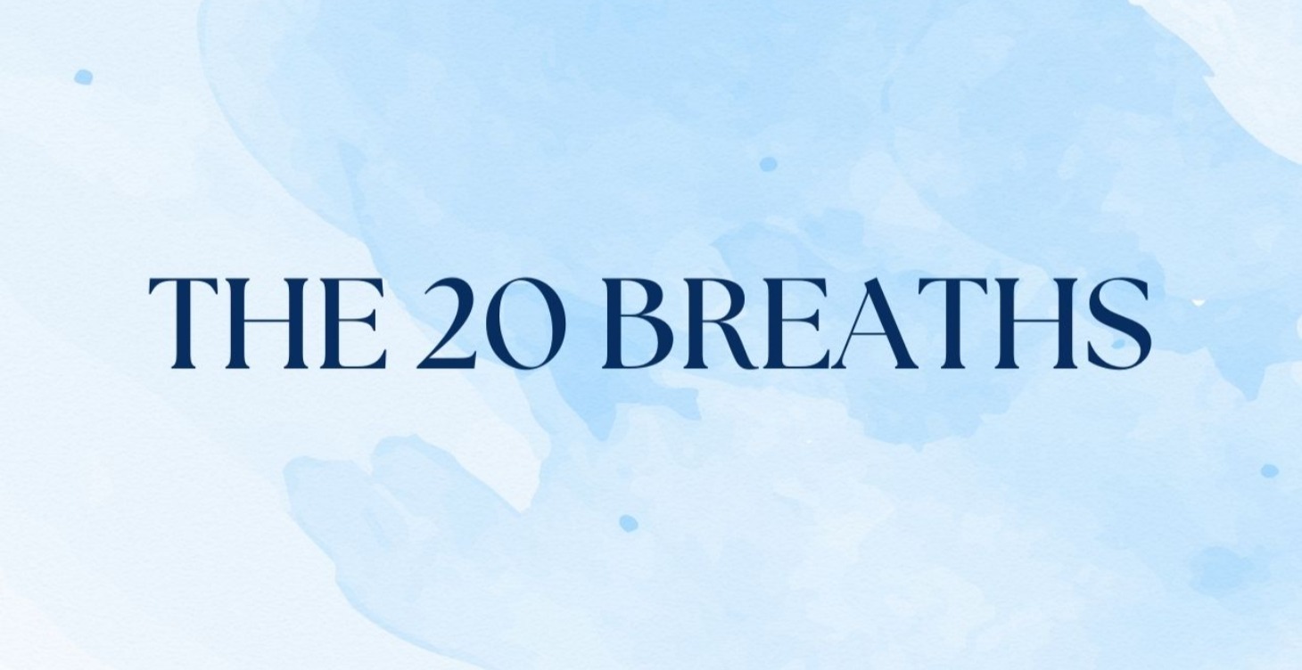 The 20 Breaths