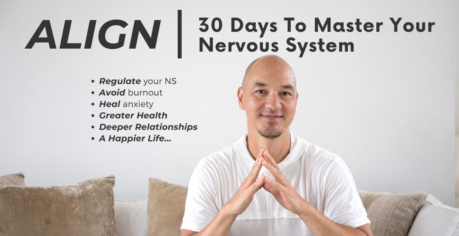 ALIGN - 30 Days To Master Your Nervous System