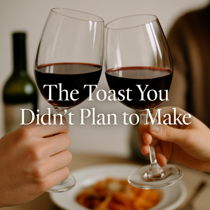The Toast You Didn’t Plan to Make🍷