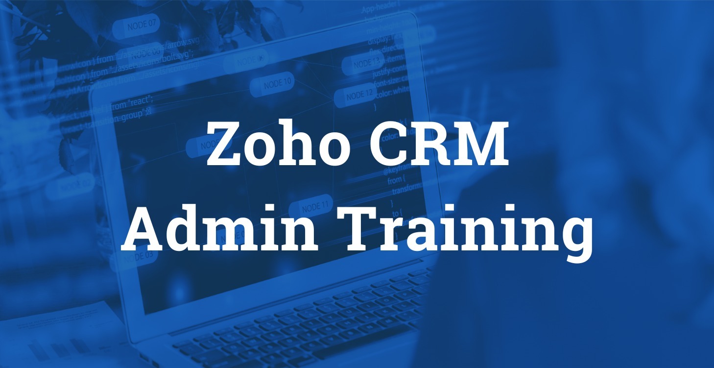 Zoho CRM Admin Training