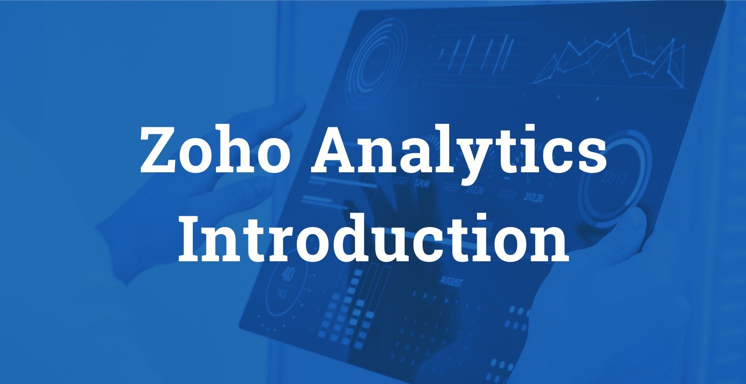 Zoho Analytics Introduction