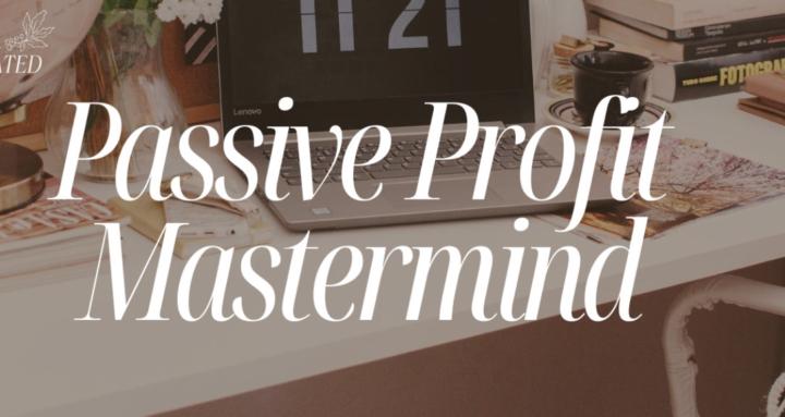 Passive Profit Mastermind