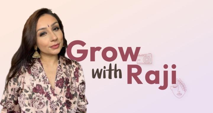 Grow with Raji
