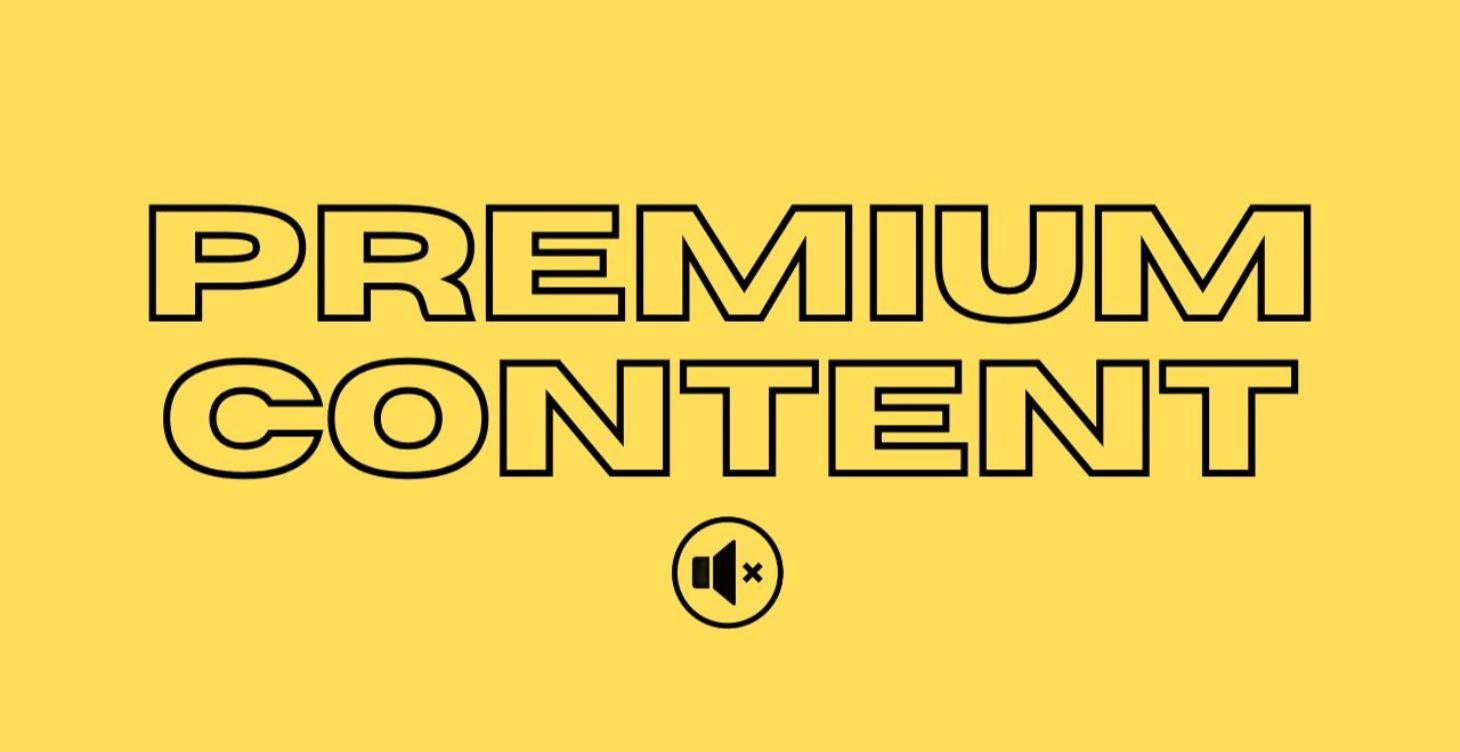 PREMIUM CONTENT