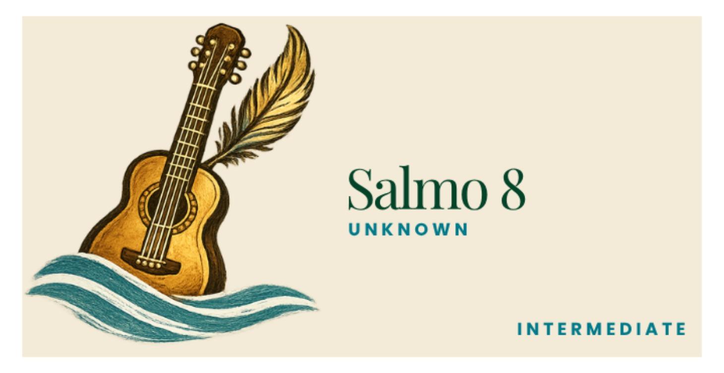 Psalm 8/ Salmo 8
