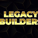 🔥Legacy Builders