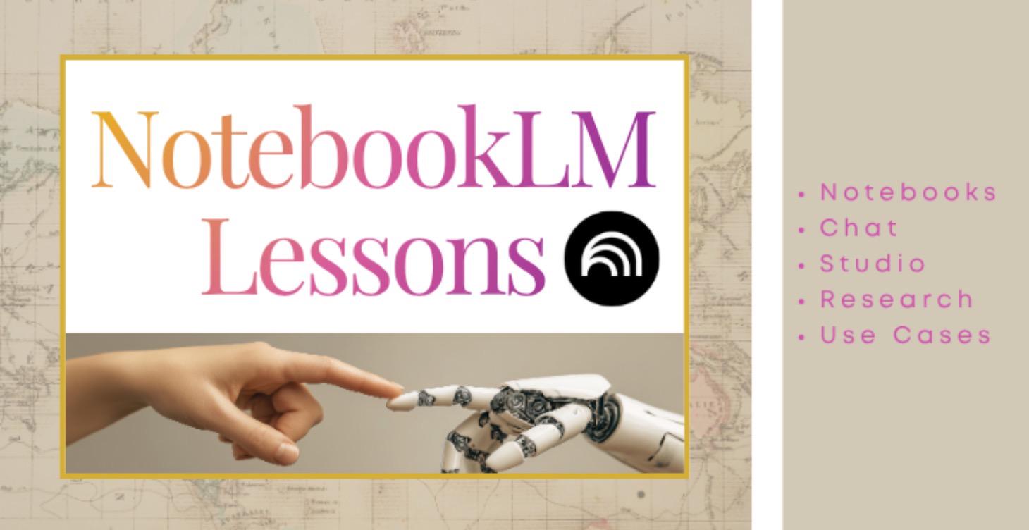 NotebookLM Lessons