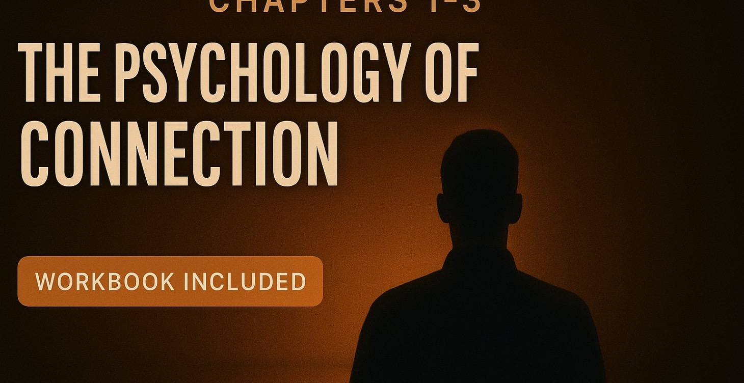 COURSE 2: Chapters 1–3The Psychology of Connection