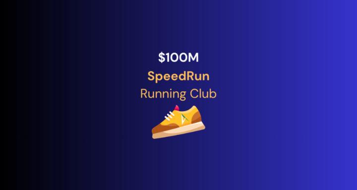 $100M SpeedRun Running Club