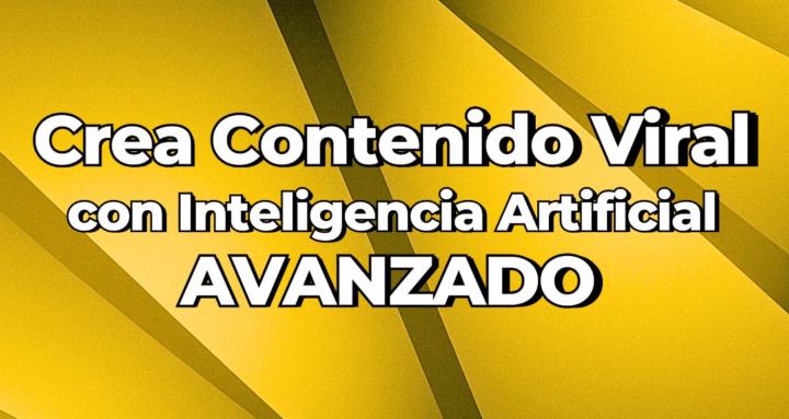Creadores con IA (AVANZADO)