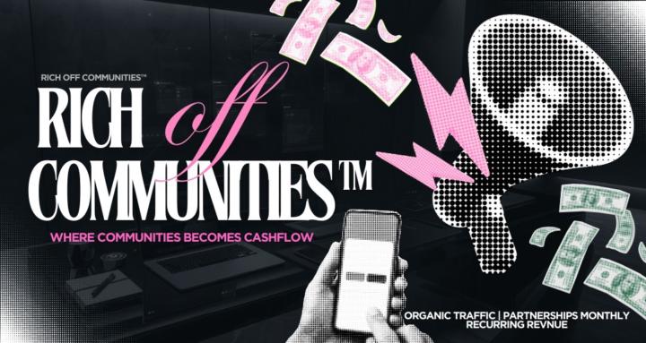 Rich Off Communities™