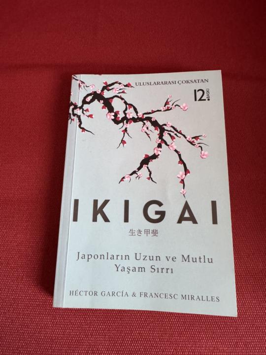 İkigai - Japonların Uzun ve Mutlu Yaşam Sırrı