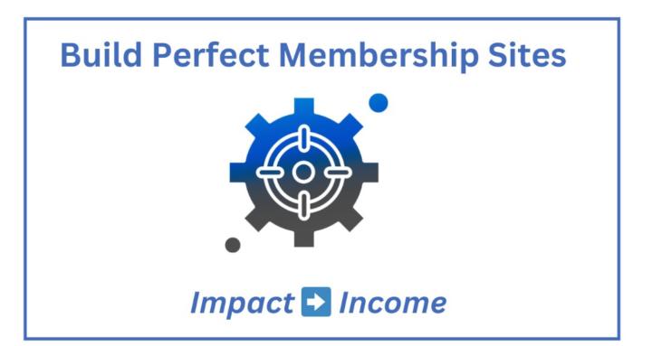 Perfect Membership Sites