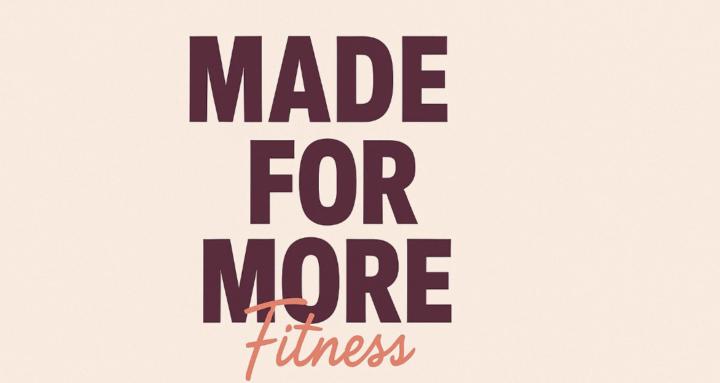 Made For More Fitness