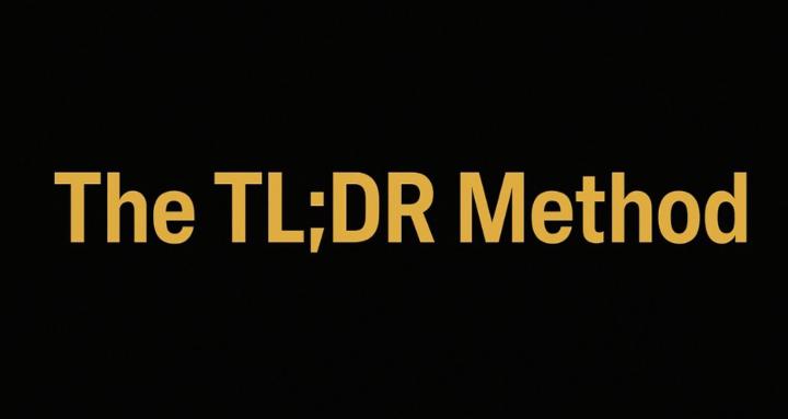 The TL;DR Method