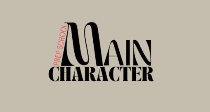 Main Character Prep School 