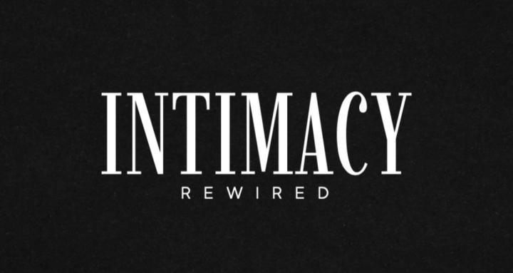 Intimacy Rewired