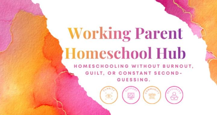 Working Homeschool Parent Hub