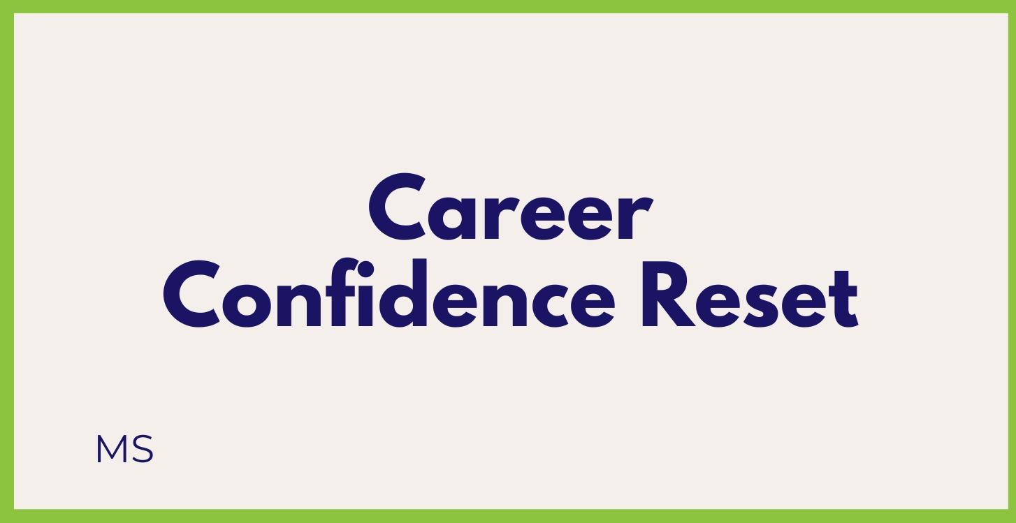 Career Confidence Reset