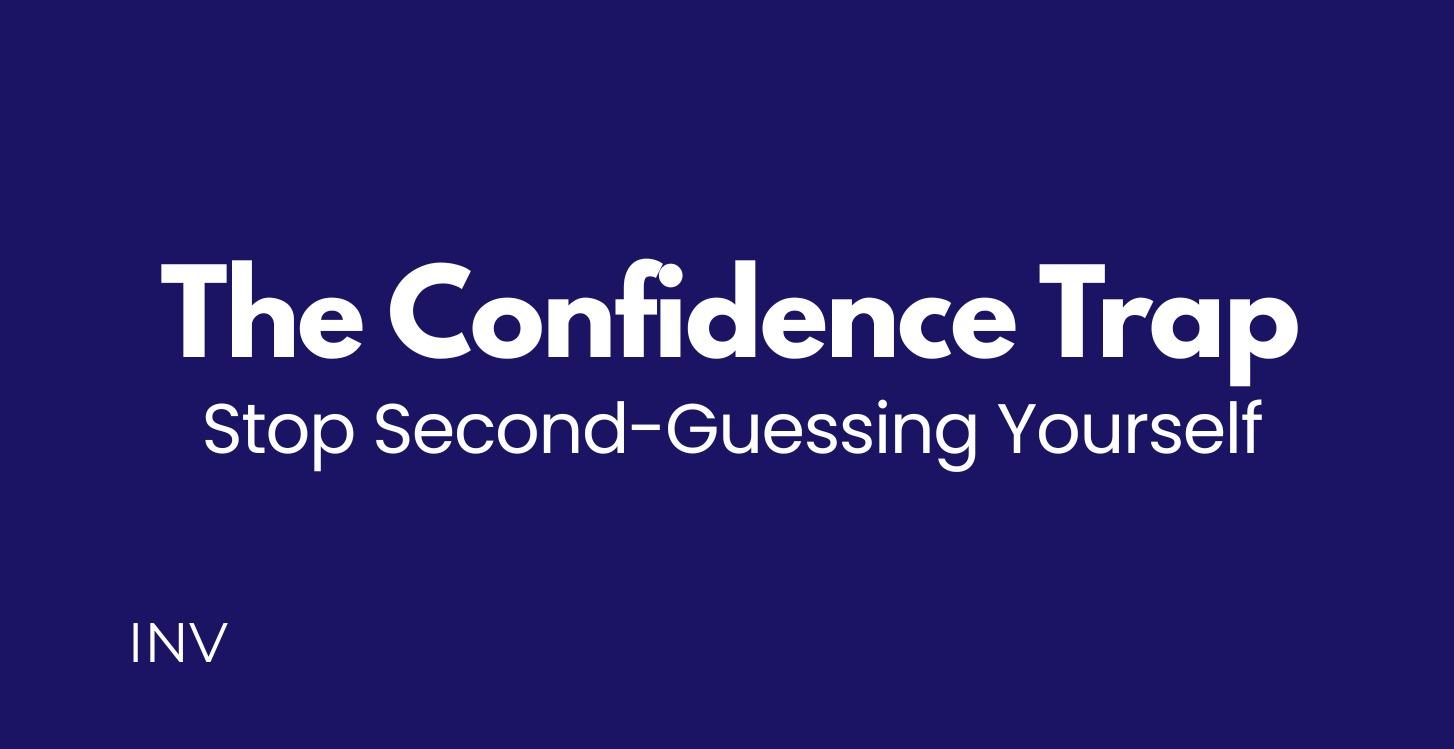 The Confidence Trap