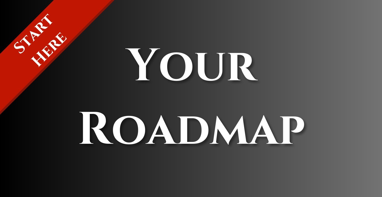 Your Roadmap