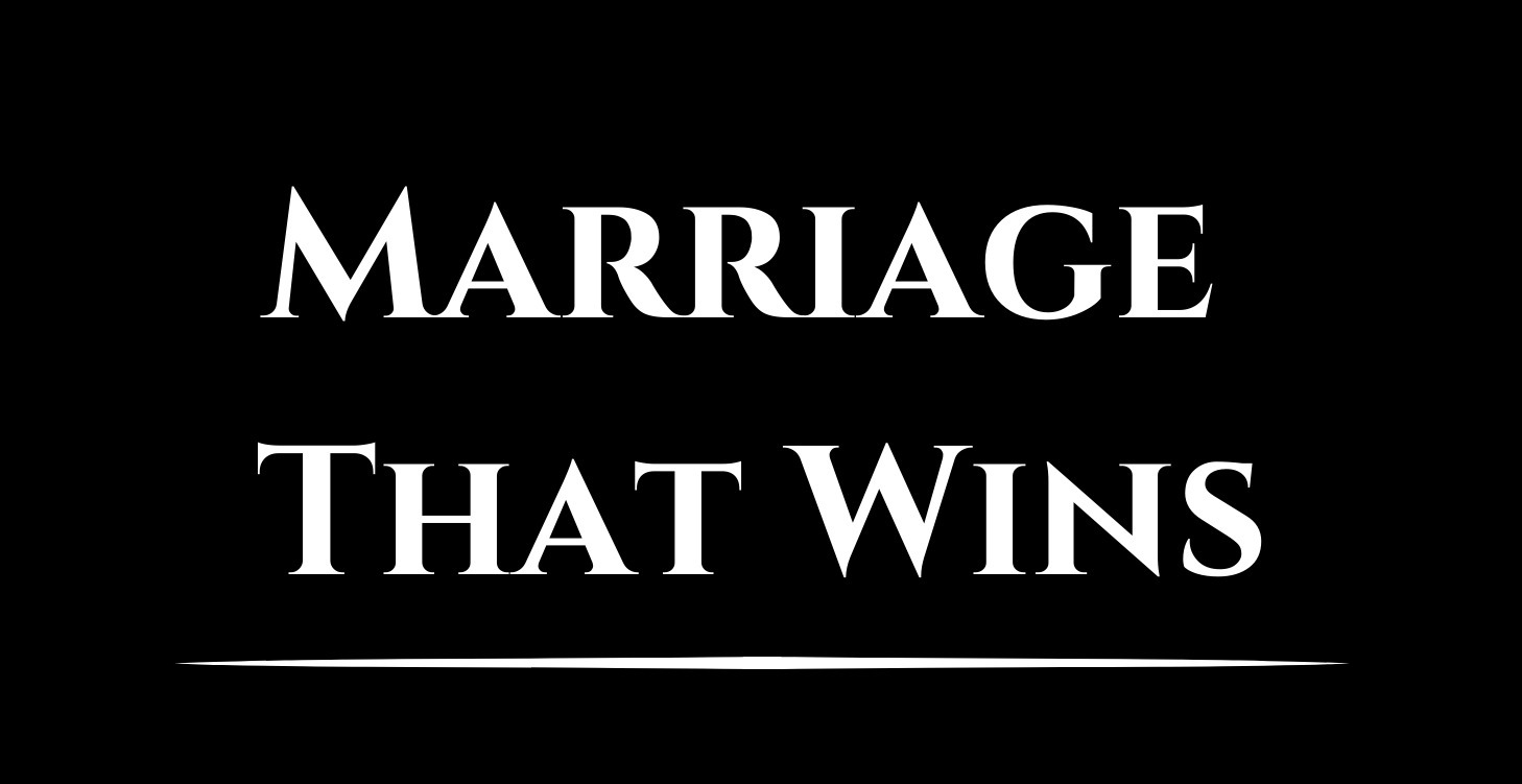 Marriage That Wins