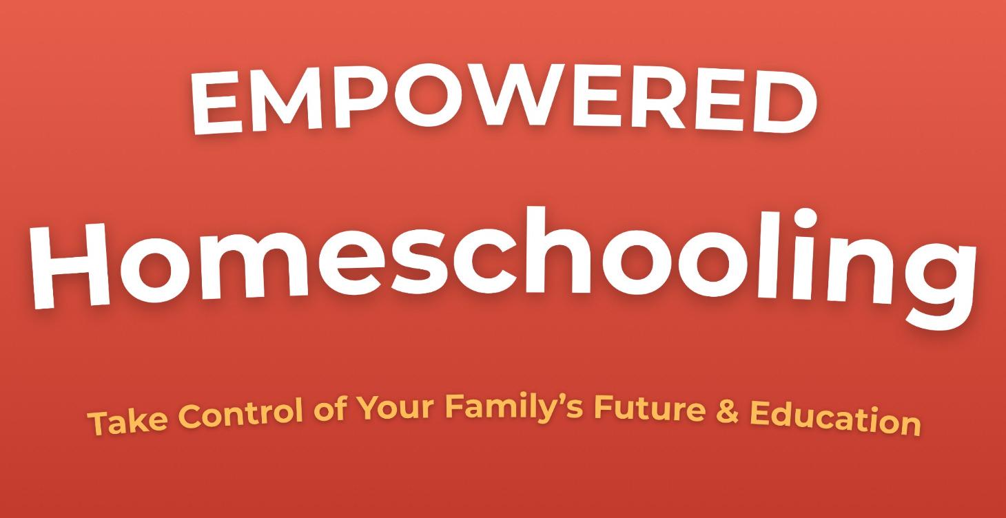 Empowered Homeshchooling