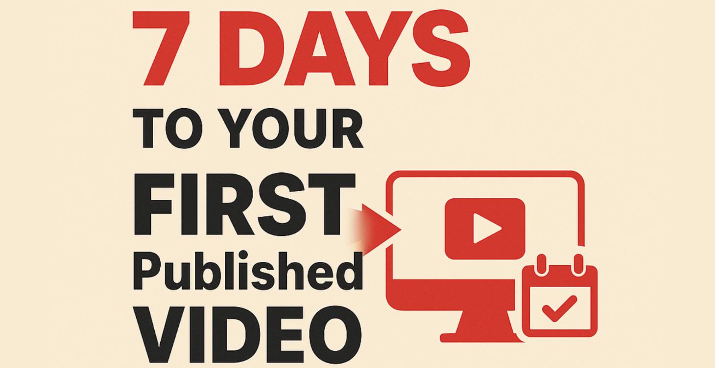 7-Day to FIRST Published Video