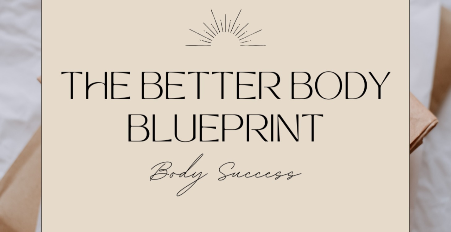 Better Body Blueprint