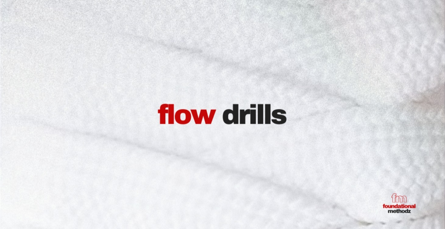 flow DRILLS