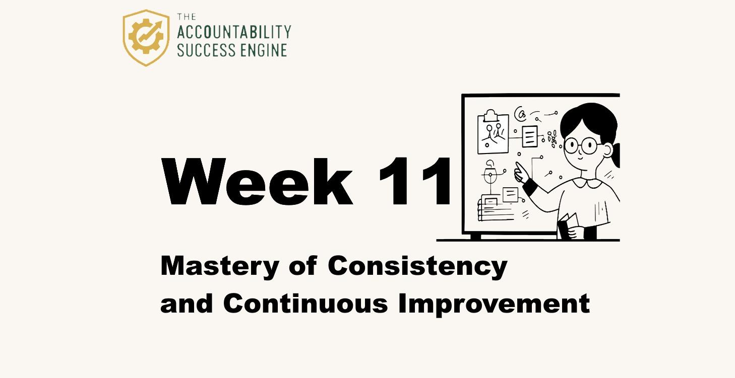 Accountability Success™️ Week 11