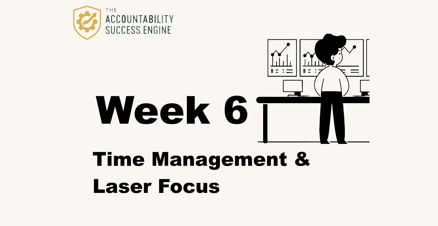Accountability Success™️Week 6